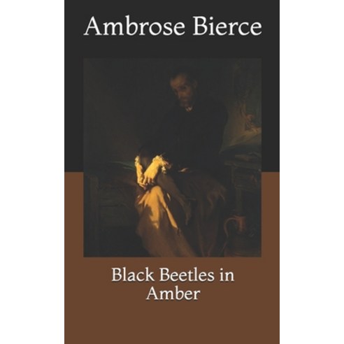 Black Beetles in Amber Paperback, Independently Published, English, 9798731999632