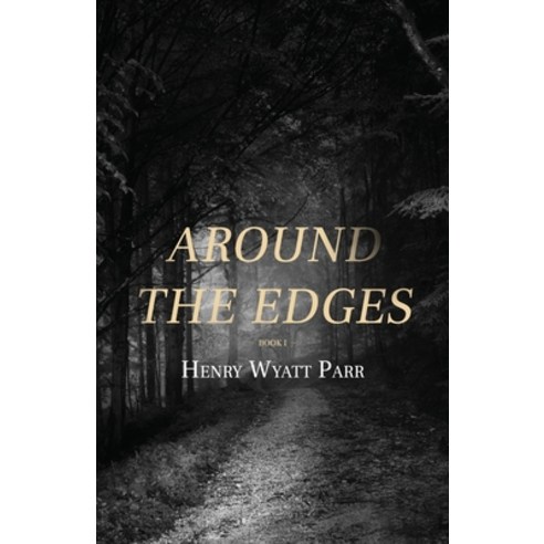 (영문도서) Around the Edges: Book I Paperback, Atmosphere Press, English, 9781639880096