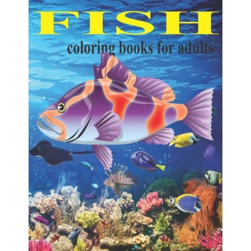 Fish coloring books for adults: koi fish coloring books for adults - tropical fish stained coloring ... Paperback, Independently Published, English, 9798555866356