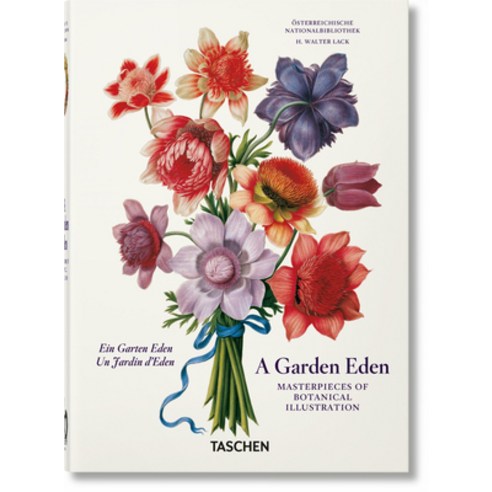 (영문도서) A Garden Eden. Masterpieces of Botanical Illustration. 40th Ed. Hardcover, Taschen, English, 9783836591928