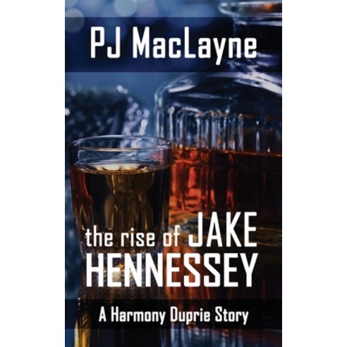 (영문도서) The Rise of Jake Hennessey Paperback, Free Wolves Press, English, 9781734958737