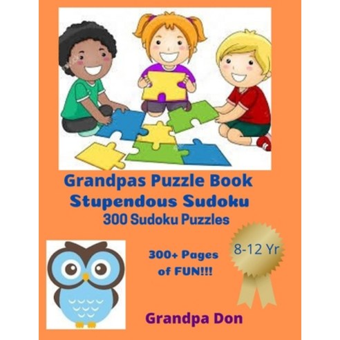 Grandpas Puzzle Book: Stupendous Sudoku Paperback, Independently Published, English, 9798577508142