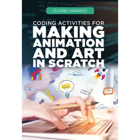 (영문도서) Coding Activities for Making Animation and Art in Scratch Library Binding, Rosen Publishing Group, English, 9781725340930