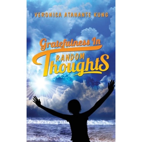 Gratefulness in Random Thoughts Paperback, Readersmagnet LLC, English, 9781952896545