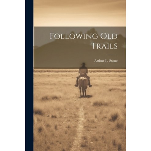 (영문도서) Following Old Trails Paperback, Legare Street Press, English, 9781021171184