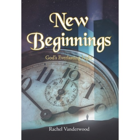 (영문도서) New Beginnings Hardcover, Christian Faith Publishing,..., English, 9798886853346