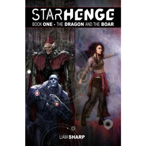 (영문도서) Starhenge Book 1: The Dragon and the Boar Deluxe Edition Hardcover, Image Comics, English, 9781534399860
