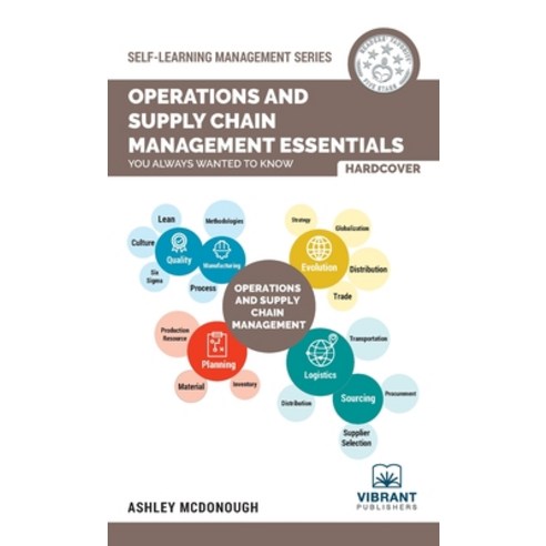 Operations and Supply Chain Management Essentials You Always Wanted to Know Hardcover, Vibrant Publishers
