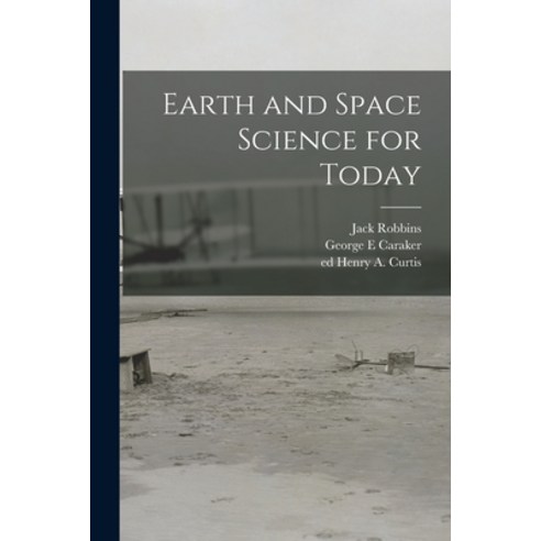 (영문도서) Earth and Space Science for Today Paperback, Hassell Street Press, English, 9781014196361