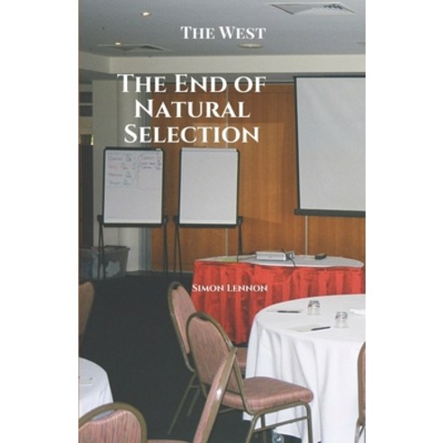 (영문도서) The End of Natural Selection Paperback, Pine Hill Books, English, 9781925446128