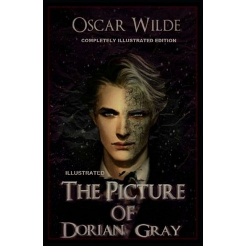 The Picture of Dorian Gray: (Completely Illustrated Edition) Paperback, Independently Published, English, 9798733571010