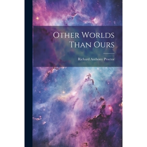 (영문도서) Other Worlds Than Ours Paperback, Legare Street Press, English, 9781022815872