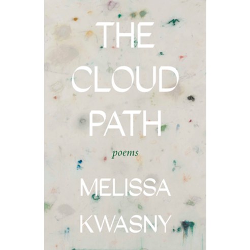 (영문도서) The Cloud Path: Poems Paperback, Milkweed Editions, English, 9781639550920