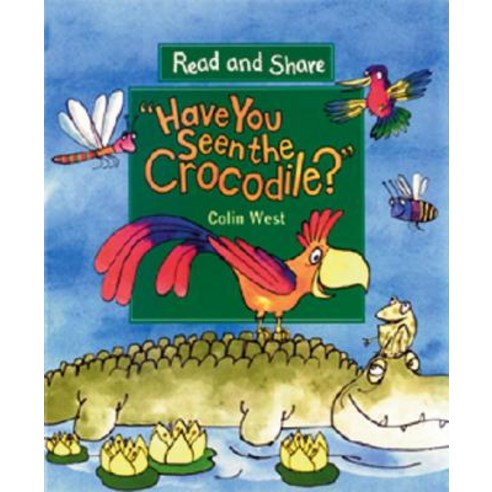 Have You Seen the Crocodile? Read and Share, Candlewick Press (MA)