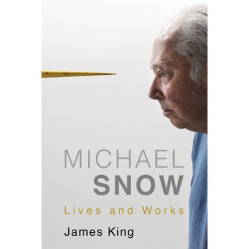 (영문도서) Michael Snow: Lives and Works Hardcover, Dundurn Press, English, 9781459741348