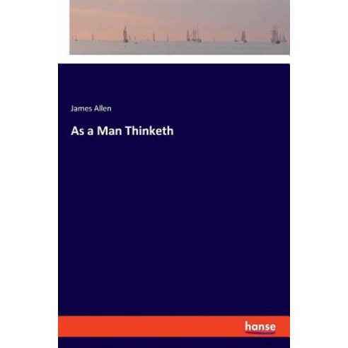 (영문도서) As a Man Thinketh Paperback, Hansebooks, English, 9783337553784