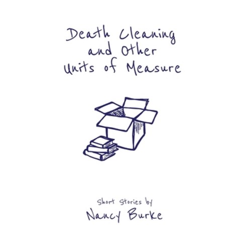 (영문도서) Death Cleaning and Other Units of Measure: Short Stories Hardcover, Apprentice House, English, 9781627205047