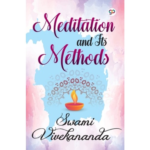 Meditation and Its Methods Paperback, General Press