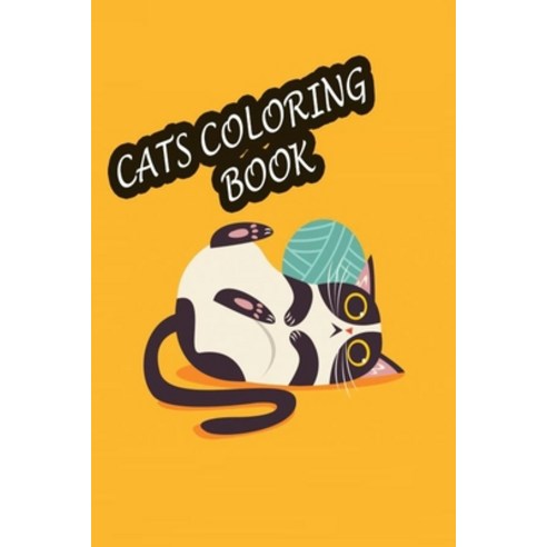 cats coloring book: cats coloring book as gifts cats coloring book 80 pages size 6×9 Paperback, Independently Published