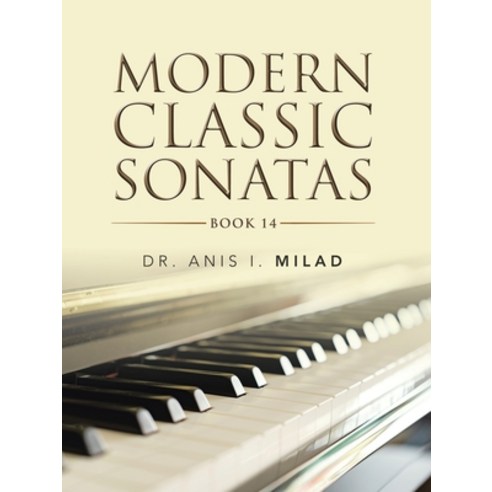 Modern Classic Sonatas: Book 14 Paperback, Authorhouse
