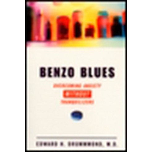 (영문도서) Benzo Blues: Overcoming Anxiety Without Tranquilizers Paperback, Penguin Adult Hc/Tr, English, 9780452278264