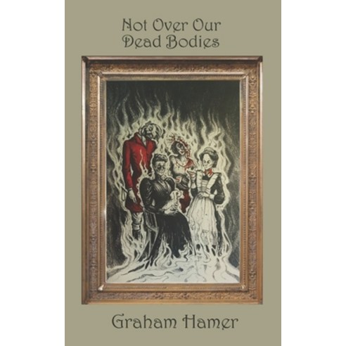 (영문도서) Not Over Our Dead Bodies Paperback, Independently Published, English, 9798829275075