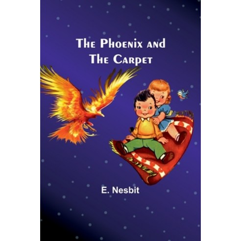 (영문도서) The Phoenix and the Carpet Paperback, Alpha Edition, English, 9789357396721