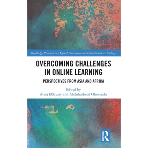 (영문도서) Overcoming Challenges in Online Learning: Perspectives from Asia and Africa Hardcover, Routledge, English, 9781032378671