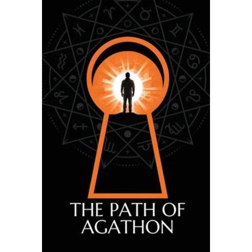 (영문도서) The Path of Agathon Paperback, Agathon Publishing, English, 9781951434663