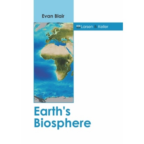 (영문도서) Earth''s Biosphere Hardcover, Larsen and Keller Education, English, 9781641726696
