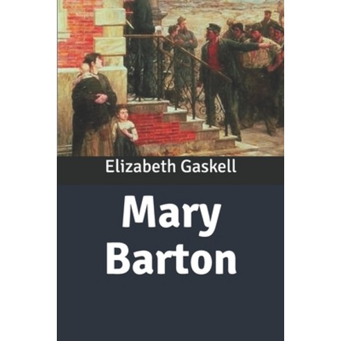 Mary Barton Paperback, Independently Published, English, 9798617131149