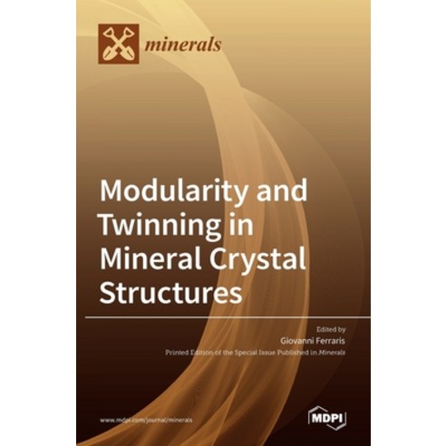 (영문도서) Modularity and Twinning in Mineral Crystal Structures Hardcover, Mdpi AG, English, 9783036519173