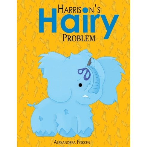 Harrison''s Hairy Problem Paperback, Independently Published, English, 9798643265276