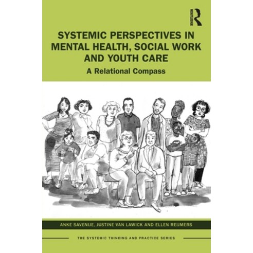 (영문도서) Systemic Perspectives in Mental Health Social Work and Youth Care: A Relational Compass Paperback, Routledge
