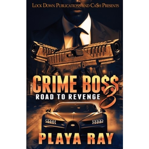 (영문도서) Crime Boss 3 Paperback, Lock Down Publications, English, 9781960993748