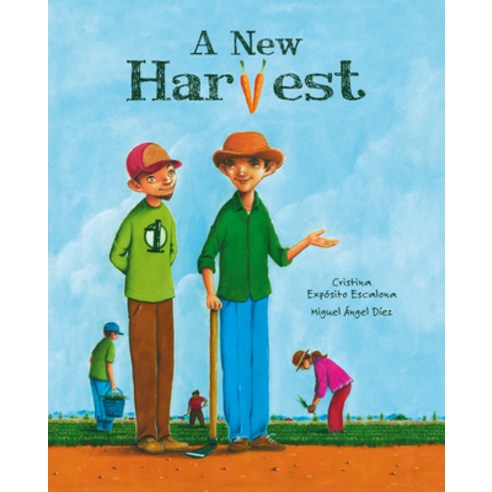A New Harvest Hardcover, Cuento de Luz SL, English, 9788418302329