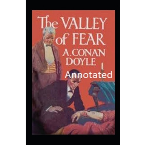 The valley of Fear Annotated Paperback, Independently Published, English, 9798695156331