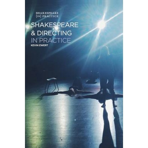(영문도서) Shakespeare and Directing in Practice Hardcover, Red Globe Press, English, 9781137369291