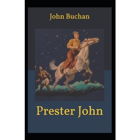 (영문도서) Prester John (Illustrated edition) Paperback, Independently Published, English, 9798513885870