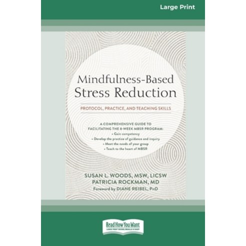(영문도서) Mindfulness-Based Stress Reduction: Protocol Practice and Teaching Skills [Large Print 16 P... Paperback, ReadHowYouWant, English, 9781038726674