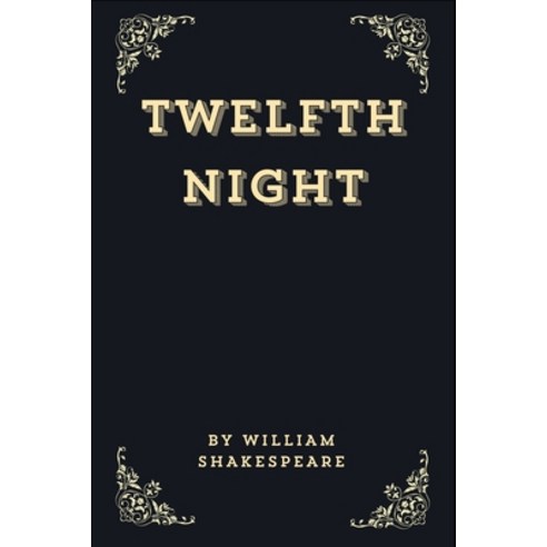 (영문도서) Twelfth Night (Annotated Edition) Paperback, Independently Published, English, 9798324156060