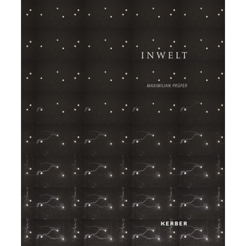 (영문도서) Maximilian Prüfer: Inwelt Hardcover, Kerber Verlag, English, 9783735609168