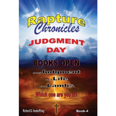 (영문도서) The Rapture Chronicles Judgment Day Hardcover, Www.Therapturechronicles.com, English, 9781999556532