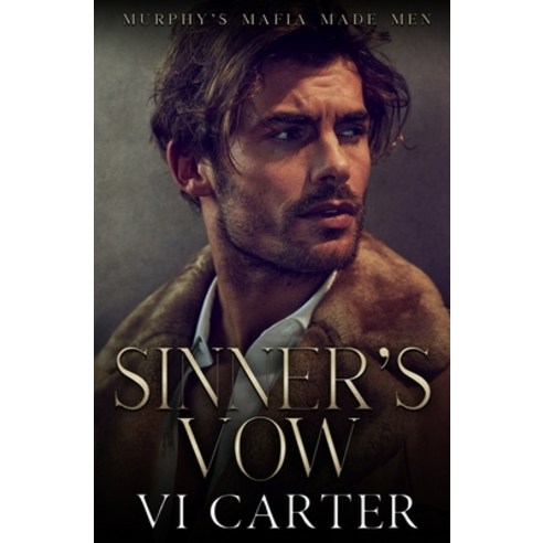 (영문도서) Sinner''s Vow: A Dark Irish Mafia Romance (Murphy''s Mafia Made Men) Paperback, Independently Published, English, 9798846474024