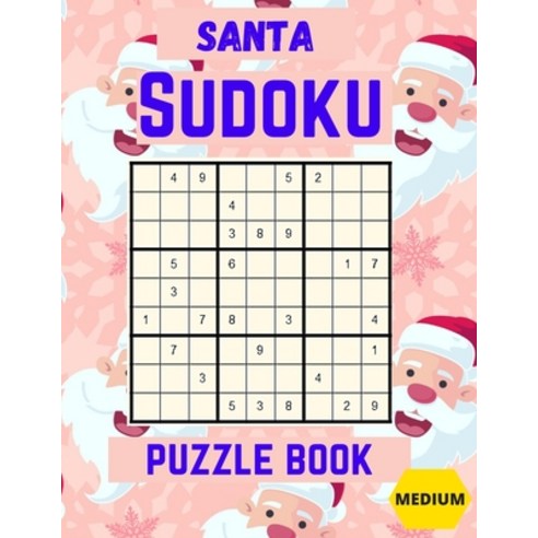 Santa Sudoku puzzle Book: Medium Large Print Sudoku Puzzles games Book for Adults with Solutions: Pe... Paperback, Independently Published