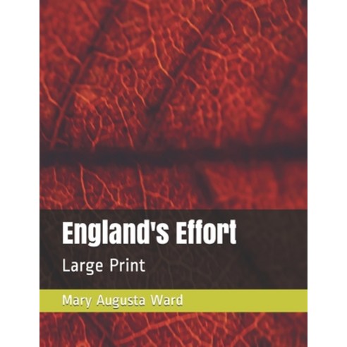 England''s Effort: Large Print Paperback, Independently Published, English, 9798579160713