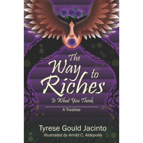 (영문도서) The Way to Riches: Is What You Think Paperback, Independently Published, English, 9781696796668