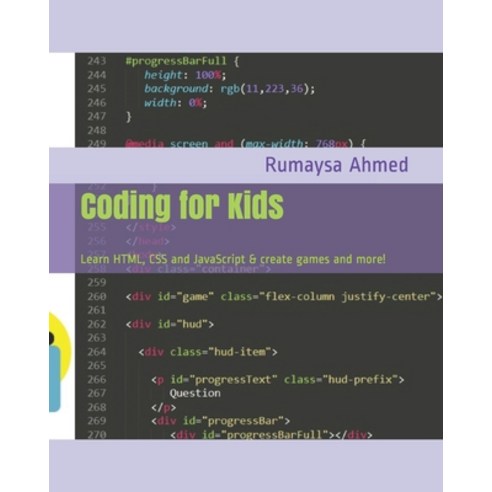 (영문도서) Coding for Kids: Learn HTML CSS and JavaScript & create games and more! Paperback, Independently Published, English, 9798588881968