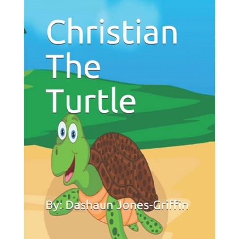 Christian The Turtle Paperback, Independently Published, English, 9798581637623