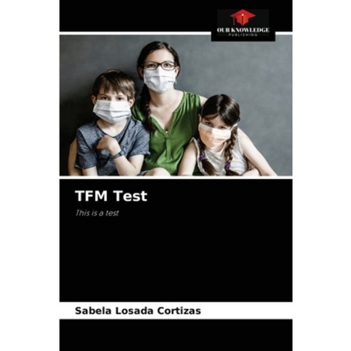 (영문도서) TFM Test Paperback, Our Knowledge Publishing, English, 9786204039954